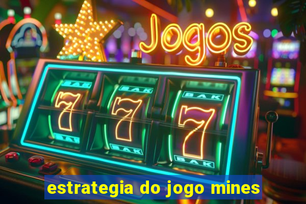 estrategia do jogo mines